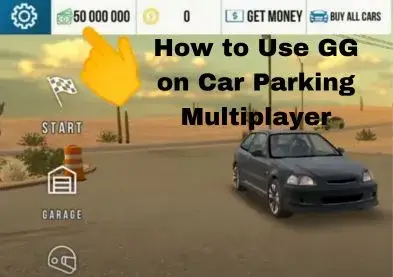 how-to-use-gg-on-car-parking-multiplayer