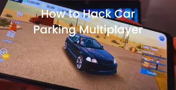 How to Hack Car Parking Multiplayer