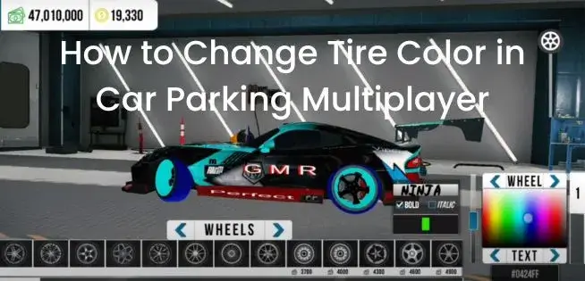 How to Change Tire Color in Car Parking Multiplayer